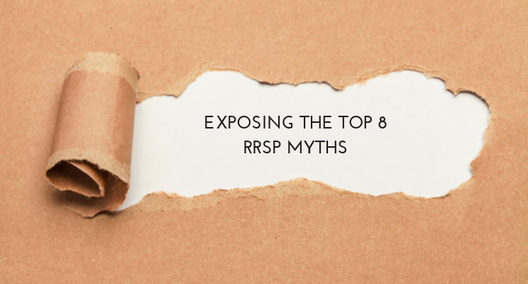 Exposing 8 Top RRSP Myths